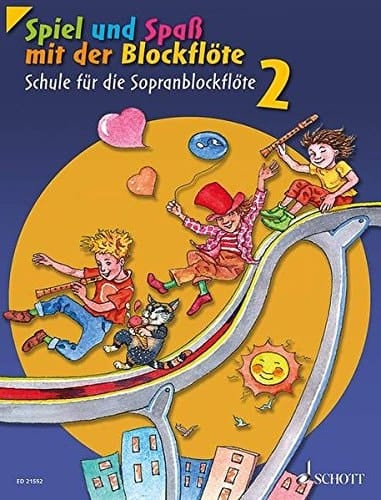 Spiel und Spaß mit der Blockflöte. Schülerheft 2 Schule für die Sopranblockflöte (barocke Griffweise). Band 2. Sopran-Blockflöte. Schülerheft.