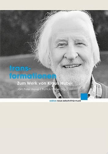 Transformationen Zum Werk von Klaus Huber
