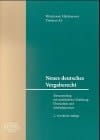 Neues deutsches Vergaberecht Textsammlung mit ausführlicher Einleitung, Übersichten und Arbeitshinweisen