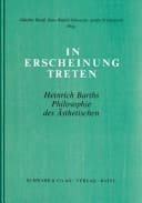 In Erscheinung treten Heinrich Barths Philosophie des Ästhetischen