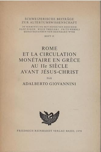 Rome et la circulation monÃ©taire en GrÃ ̈ce au IIe siÃ ̈cle avant JÃ©sus-Christ