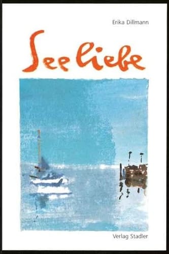 Seeliebe die Aufzeichnungen des Andreas Brugger