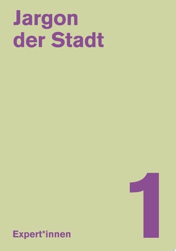 Jargon der Stadt 1. Expert*innen