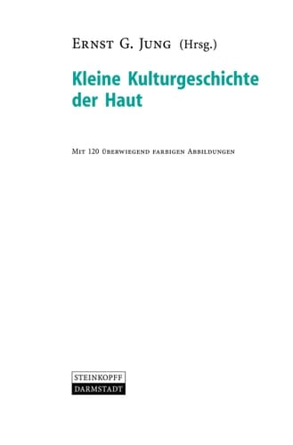 Kleine Kulturgeschichte der Haut