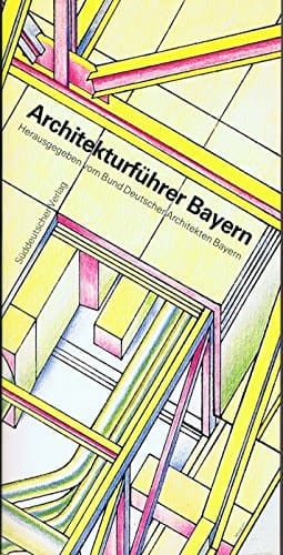 Architekturführer Bayern (German Edition)