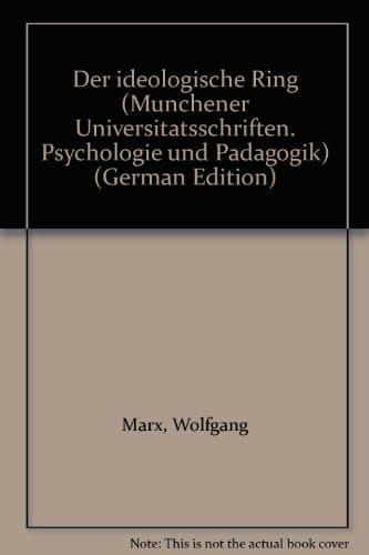 Der ideologische Ring (Münchener Universitätsschriften. Psychologie und Pädagogik) (German Edition)