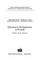Éducation et développement au Rwanda;: Problèmes, apories, perspectives (Materialien zu Entwicklung und Politik) (French Edition)