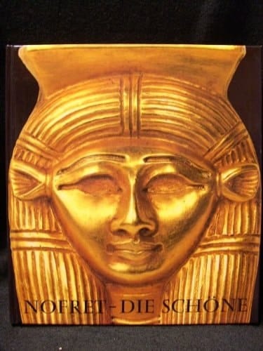 Nofret, die Schöne die Frau im Alten Ägypten : [Ausstellung] Haus der Kunst München, 15. Dezember 1984-24. Februar 1985, Ägyptisches Museum Berlin, 23. März 1985-17. Juni 1985, Roemer- und Pelizaeus-Museum Hildesheim, 15. Juli 1985-4. November 1985