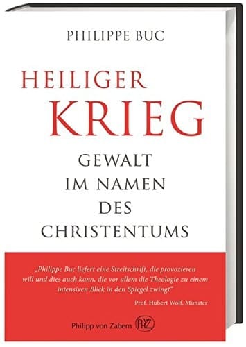 Heiliger Krieg Gewalt im Namen des Christentums