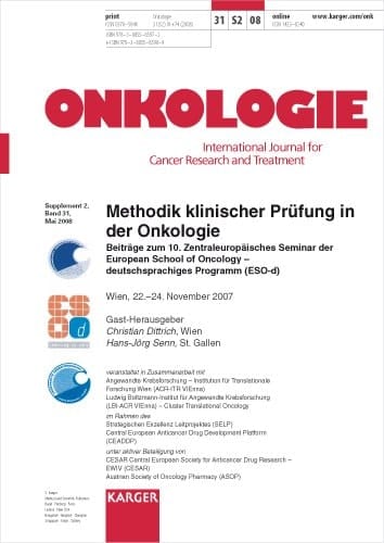 Methodik klinischer Prüfung in der Onkologie Beiträge zum 10. Zentraleuropäischen Seminar der European School of Oncology - deutschsprachiges Programm (ESO-d), Wien, 22. - 24. November 2007