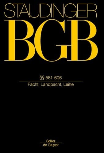 §§ 581-606 (Pacht, Landpacht, Leihe)