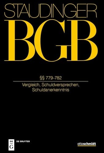 §§ 779-782 (Vergleich, Schuldversprechen, Schuldanerkenntnis)
