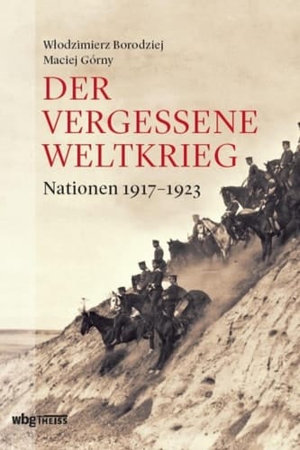 Der vergessene Weltkrieg Nationen 1917–1923
