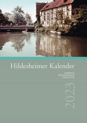 Hildesheimer Kalender 2023 - Jahrbuch für Geschichte und Kultur