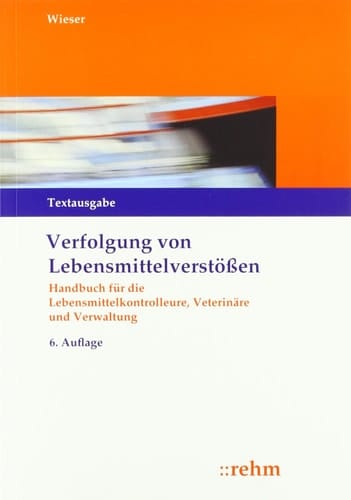 Wieser, Verfolgung von Lebensmittelverstößen