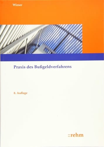 Wieser, Praxis des Bußgeldverfahrens