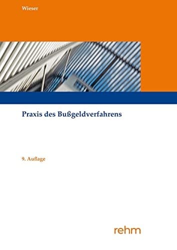 Praxis des Bußgeldverfahrens