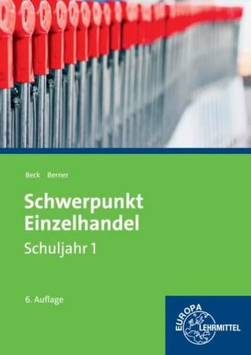 Schwerpunkt Einzelhandel Schuljahr 1. Hauptbd.