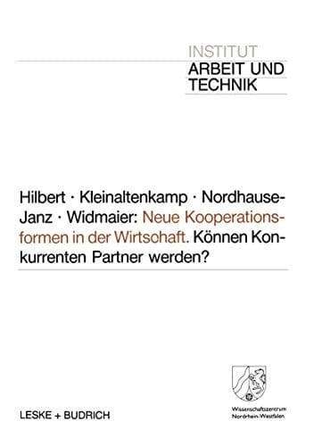 Neue Kooperationsformen in der Wirtschaft Können Konkurrenten Partner werden?