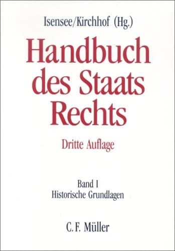 Handbuch des Staatsrechts der Bundesrepublik Deutschland Verfassungsstaat
