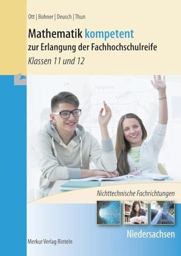 Mathematik kompetent zur Erlangung der Fachhochschulreife Klassen 11/12. Jahrgangsstufe 11/12