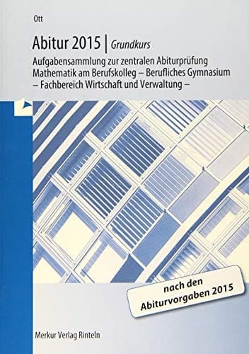 Abitur ... Grundkurs. .... Grundkurs : Abitur 2013