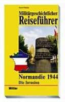 Normandie 1944 die Invasion
