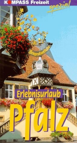 Erlebnisurlaub Pfalz