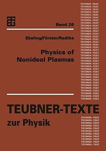 Physics of Nonideal Plasmas (Teubner Texte zur Physik) (German Edition)