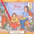 Mein kleines Buch vom Beten