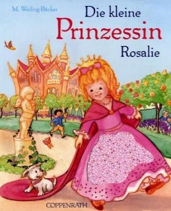 Die kleine Prinzessin Rosalie