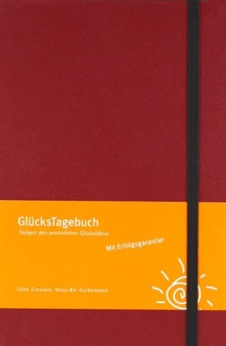 GlücksTagebuch steigert den persönlichen Glücksfaktor