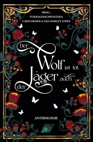 Der Wolf ist tot, der Jäger auch.