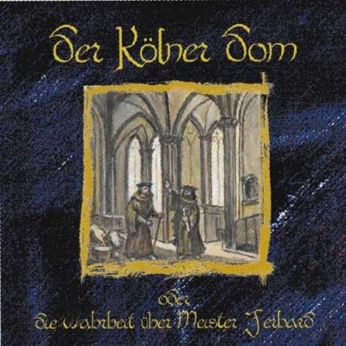 Der Kölner Dom oder die Wahrheit über Meister Gerhard, 2 MCs