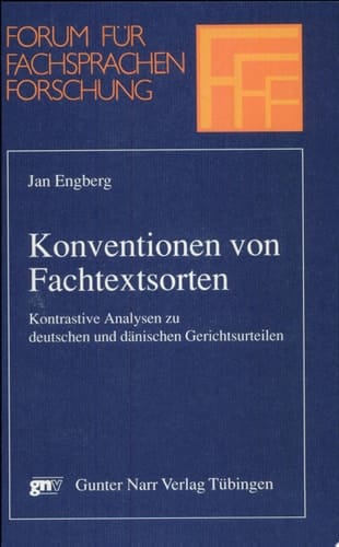 Konventionen von Fachtextsorten kontrastive Analysen zu deutschen und dänischen Gerichtsurteilen