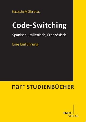 Code-Switching Spanisch, Italienisch, Französisch. Eine Einführung