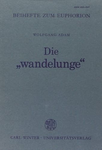 Die "wandelunge": Studien zum Jahreszeitentopos in der mittelhochdeutschen Literatur
