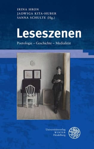 Leseszenen Poetologie - Geschichte - Medialität