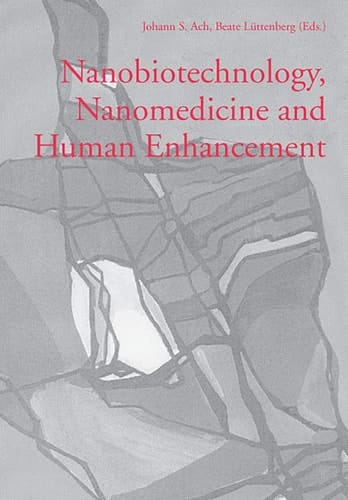 Nanobiotechnology, Nanomedicine and Human Enhancement