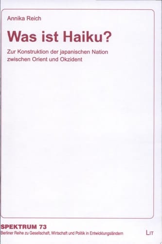Was ist Haiku? zur Konstruktion der japanischen Nation zwischen Orient und Okzident