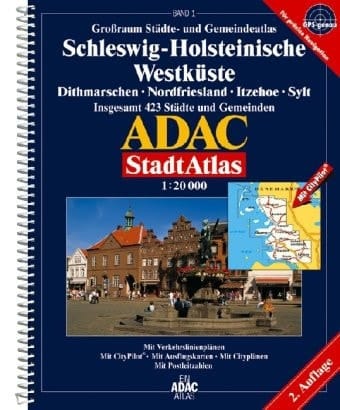 Großraum Städte- und Gemeindeatlas Schleswig-Holsteinische Westküste Dithmarschen, Nordfriesland, Itzehoe, Sylt ; [insgesamt 423 Städte und Gemeinden ; mit Verkehrslinienplänen, mit CityPilot, mit Ausflugskarten, mit Cityplänen, mit Postleitzahlen ; GPS-genau für präzise Navigation]