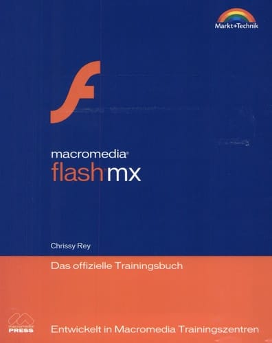 Macromedia Flash MX - das offizielle Trainingsbuch