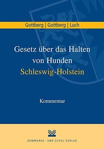Gesetz über das Halten von Hunden Schleswig-Holstein Kommentar