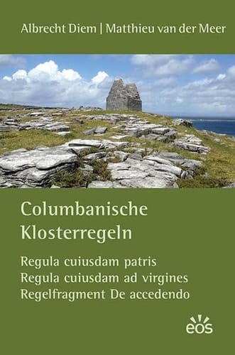Columbanische Klosterregeln Regula cuiusdam patris, Regula cuiusdam ad virgines, Regelfragment De accedendo