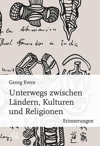 Unterwegs zwischen Ländern, Kulturen und Religionen Erinnerungen