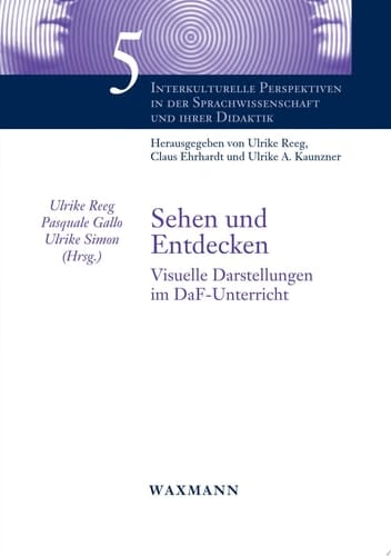 Sehen und Entdecken Visuelle Darstellungen im DaF-Unterricht
