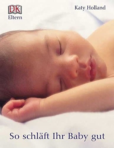 So schläft Ihr Baby gut