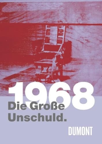 1968 die grosse Unschuld
