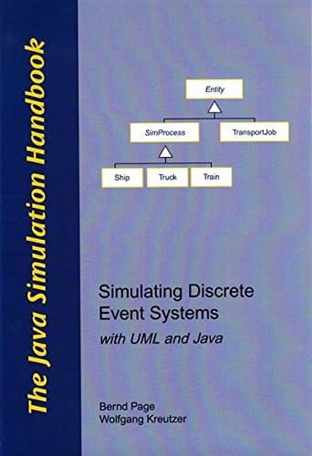 The Java Simulation Handbook Simulating Discrete Event Systems with UML and Java