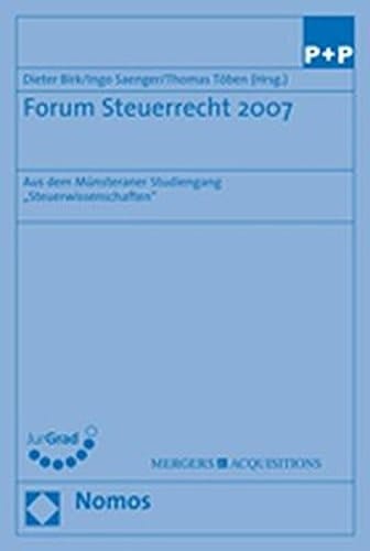 Forum Steuerrecht 2007 aus dem Münsteraner Studiengang "Steuerwissenschaften"